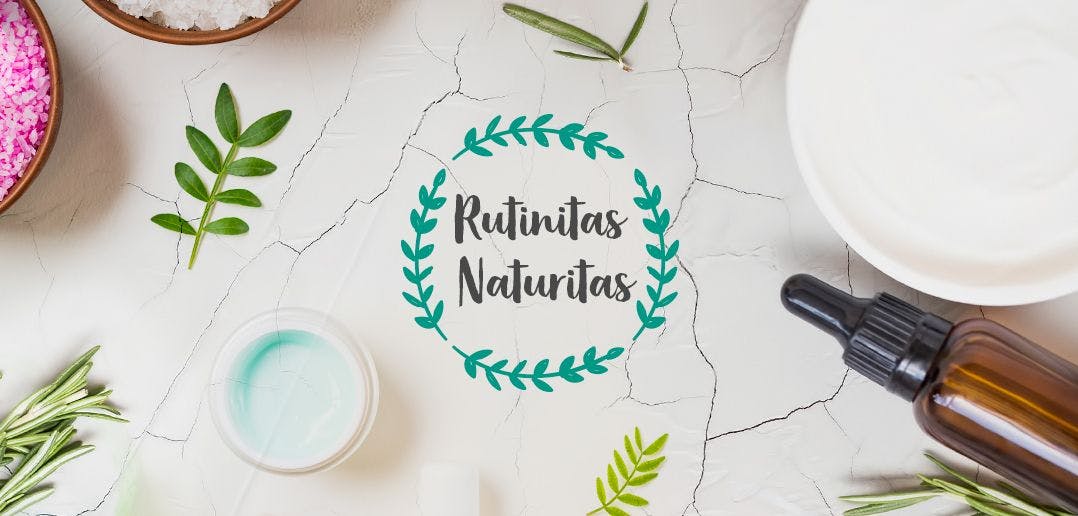 Las #rutinitas cosméticas de Naturitas